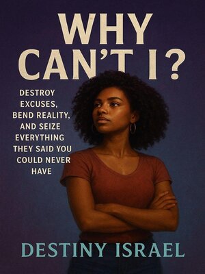 cover image of Why Can't I?